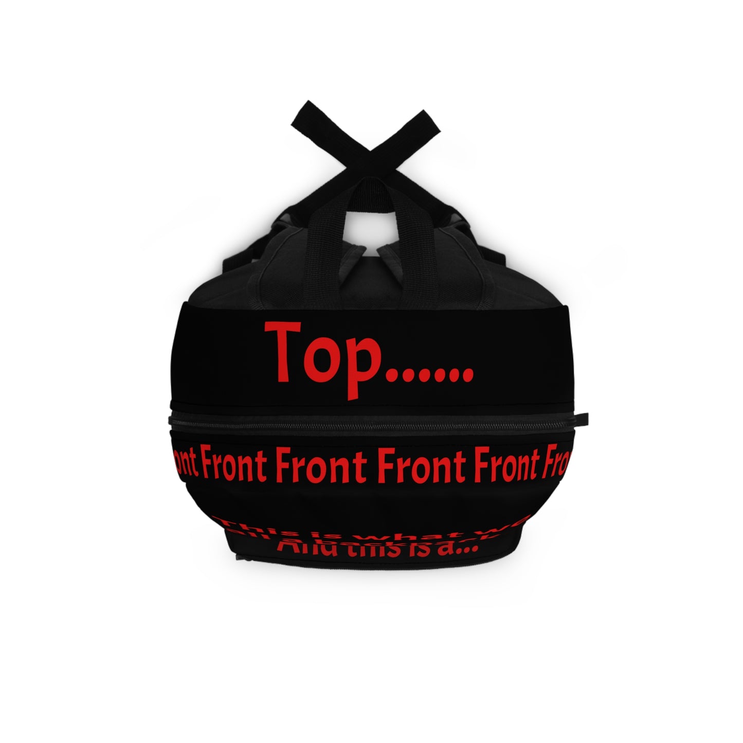 Backpack — Bold Red Text 'This is what we call a backpack... Front pocket Dumbass!!'