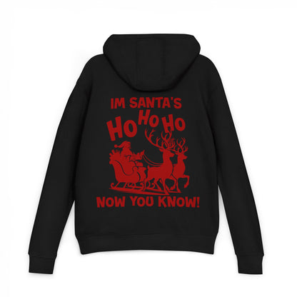 I'm Santa's Ho Hoodie — Funny Christmas Holiday Sweatshirt (Ho Ho Ho Now You Know)
