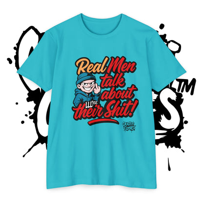 T-Shirt — "Real Men Talk About Their Shit" Bold Graphic Tee (Graffiti Clothes)