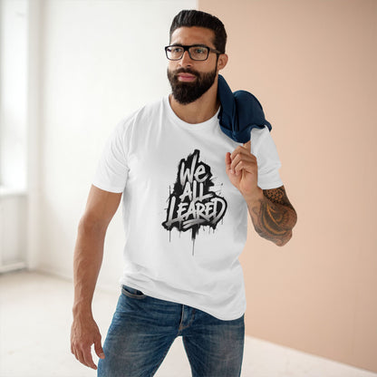 We All Leared Graffiti Tee — Urban Streetwear Graphic T-Shirt