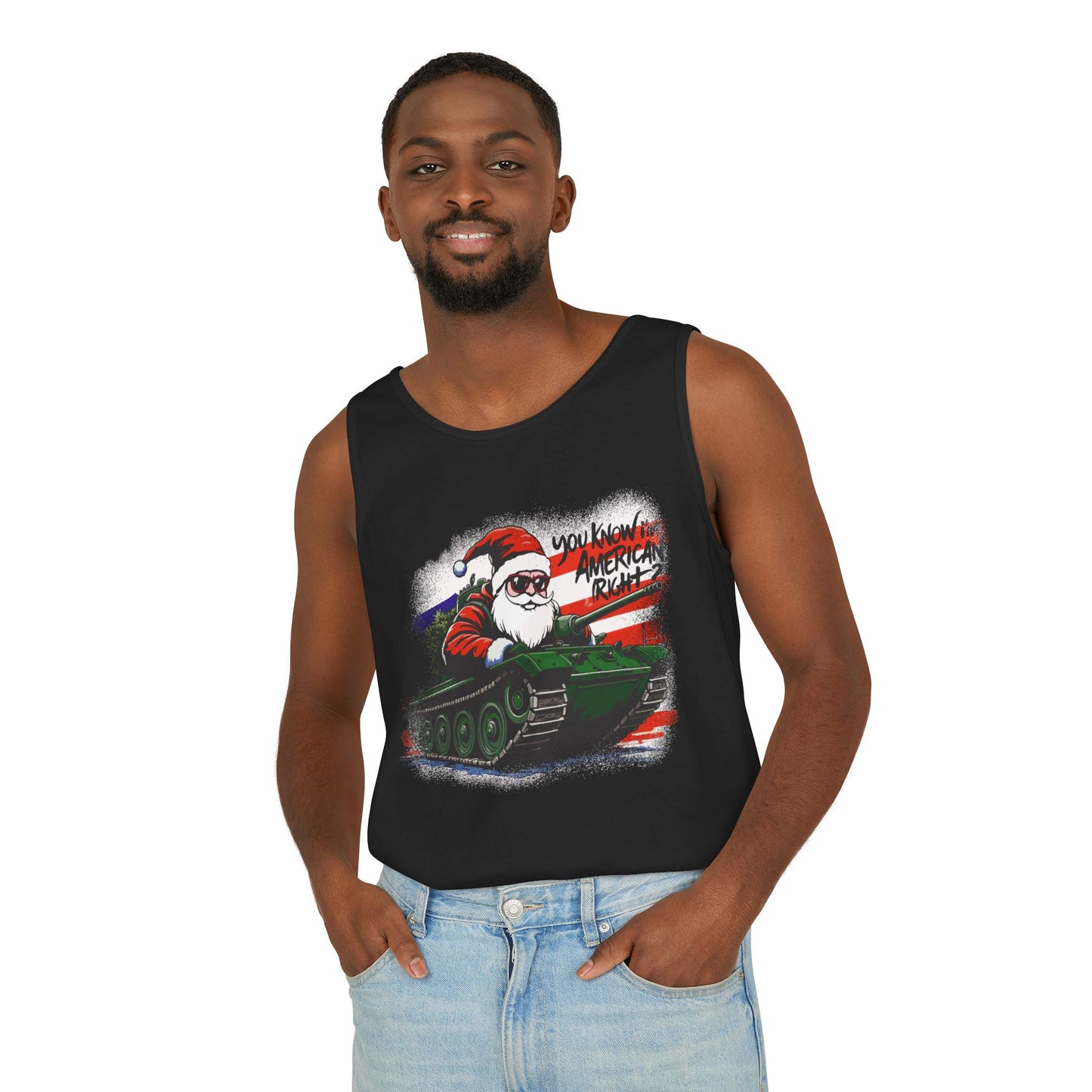 Santa Tank Top — 'YOU KNOW I’M AMERICAN RIGHT?' Military Holiday Graphic Tank
