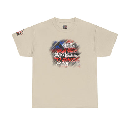 Mental Health Isn’t Weakness Tee — “Silence Is!” Awareness Shirt