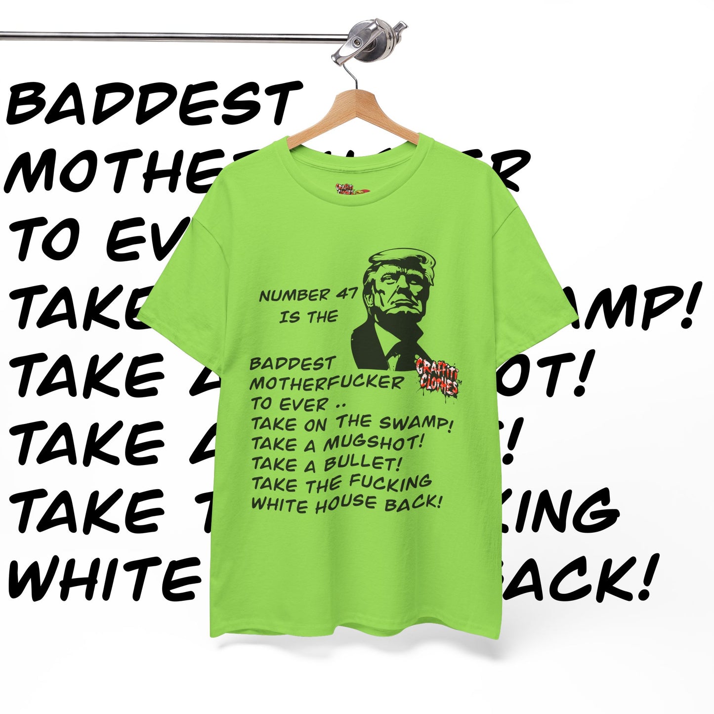 Donald Trump Number 47 Shirt Graffiti Bangers Baddest ….