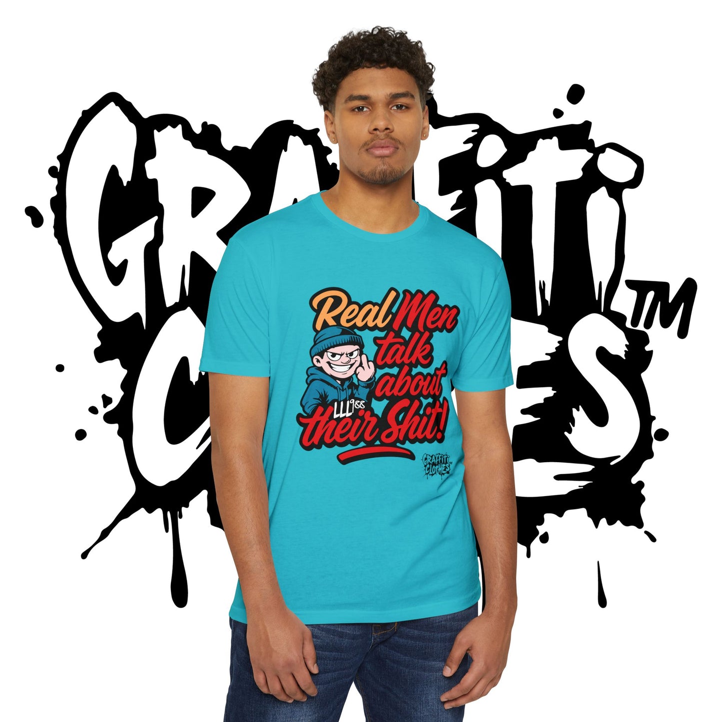 T-Shirt — "Real Men Talk About Their Shit" Bold Graphic Tee (Graffiti Clothes)