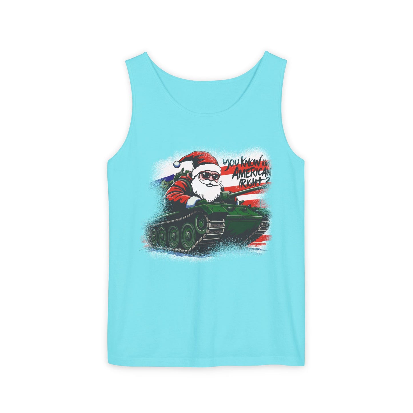 Santa Tank Top — 'YOU KNOW I’M AMERICAN RIGHT?' Military Holiday Graphic Tank