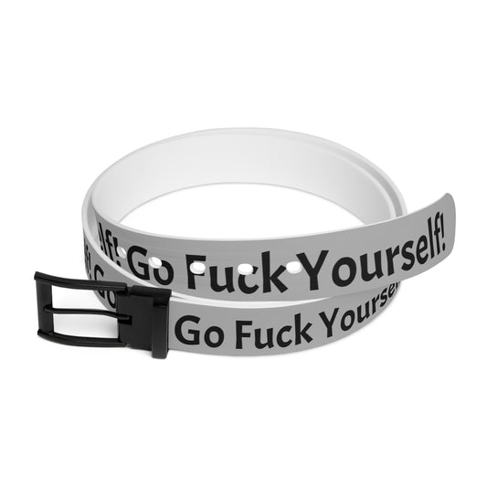 Graffiti Clothing Belt — "Go Fuc* Yourself"