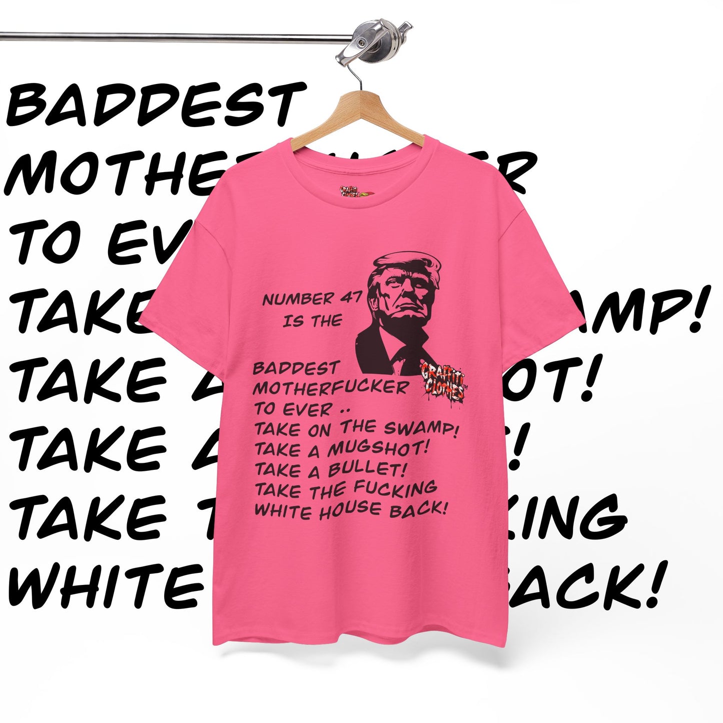 Donald Trump Number 47 Shirt Graffiti Bangers Baddest ….