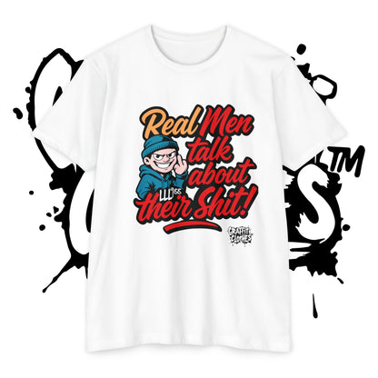 T-Shirt — "Real Men Talk About Their Shit" Bold Graphic Tee (Graffiti Clothes)