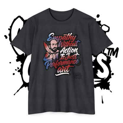 Empathy Without Action Is Just Performance Art