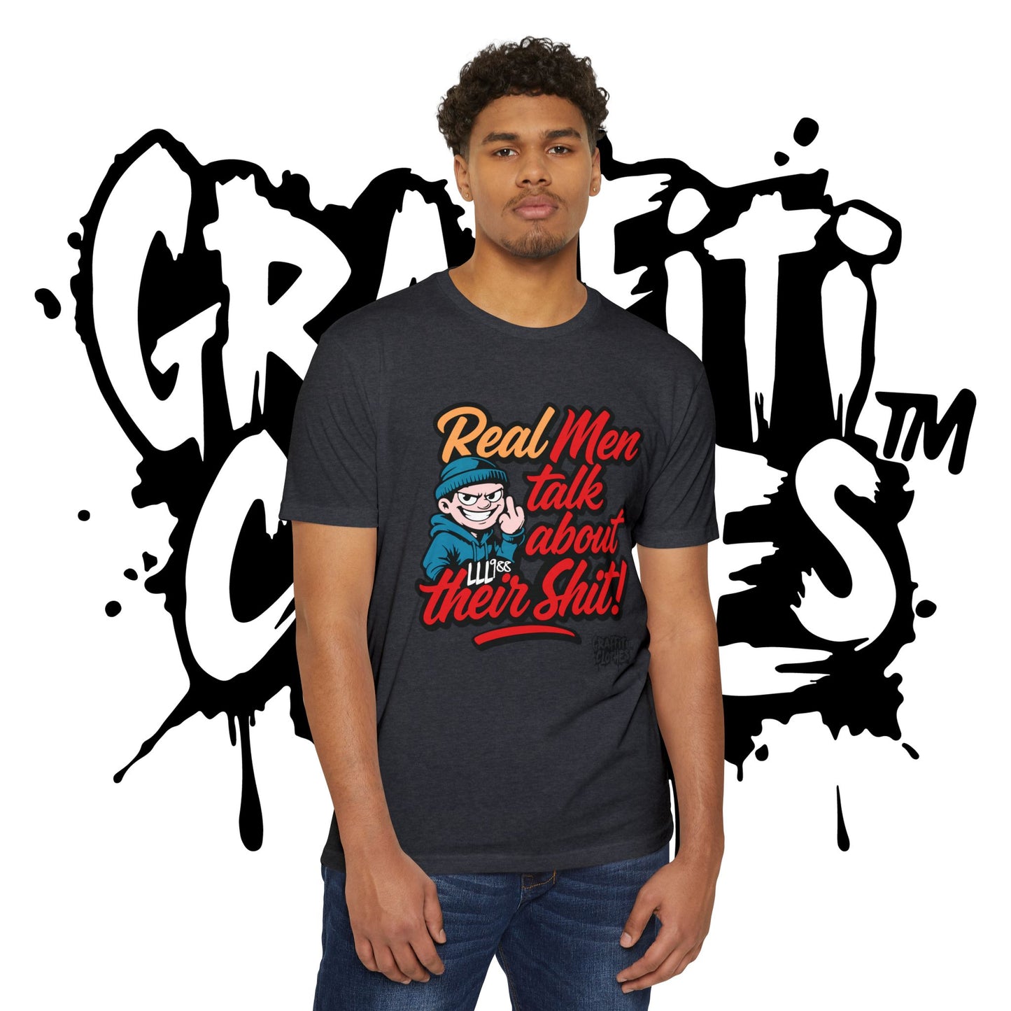 T-Shirt — "Real Men Talk About Their Shit" Bold Graphic Tee (Graffiti Clothes)