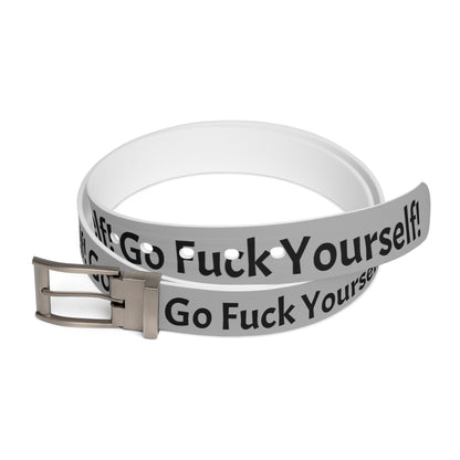 Graffiti Clothing Belt — "Go Fuc* Yourself"