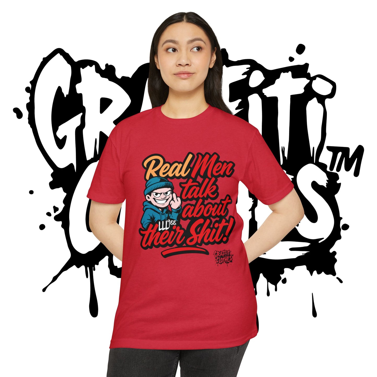 T-Shirt — "Real Men Talk About Their Shit" Bold Graphic Tee (Graffiti Clothes)