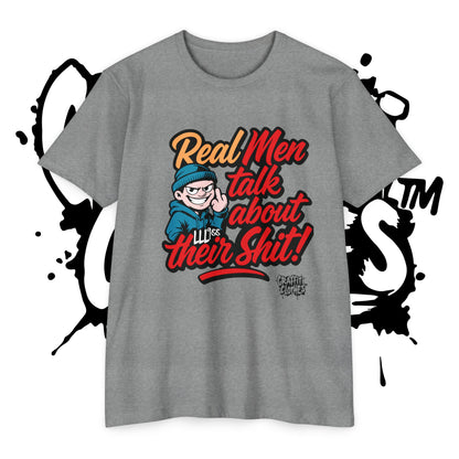T-Shirt — "Real Men Talk About Their Shit" Bold Graphic Tee (Graffiti Clothes)