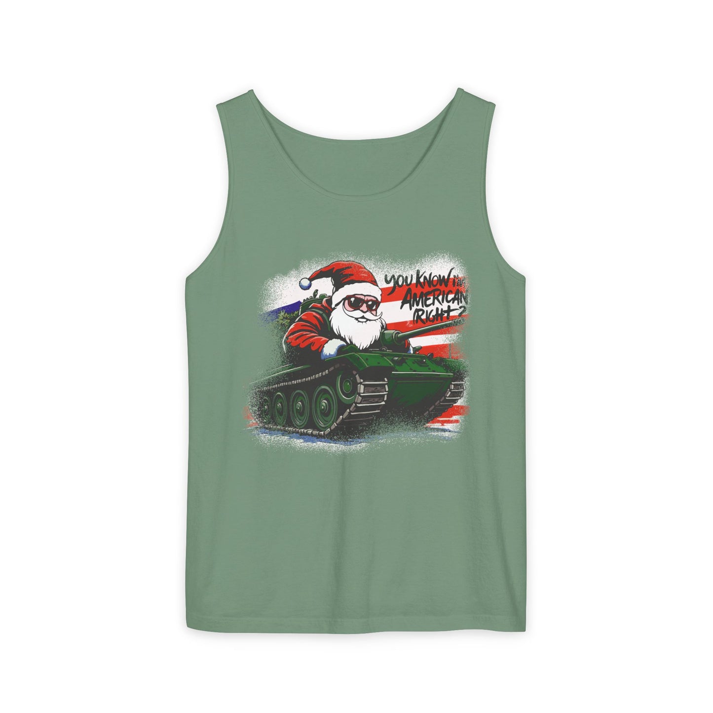 Santa Tank Top — 'YOU KNOW I’M AMERICAN RIGHT?' Military Holiday Graphic Tank