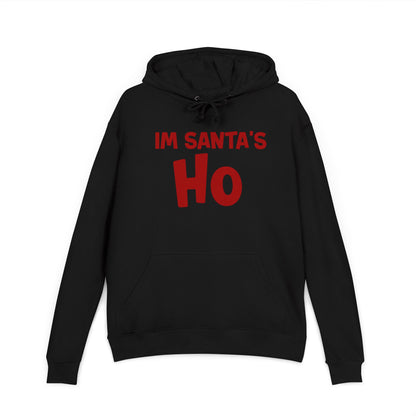 I'm Santa's Ho Hoodie — Funny Christmas Holiday Sweatshirt (Ho Ho Ho Now You Know)