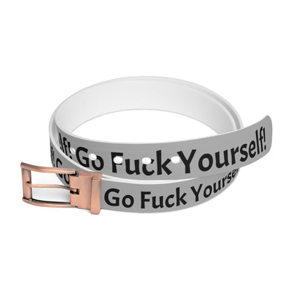 Graffiti Clothing Belt — "Go Fuc* Yourself"