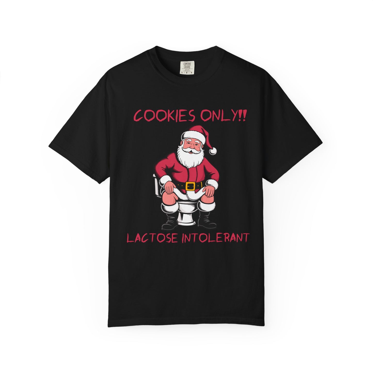 Christmas T-Shirt — Funny Santa “Cookies Only!! Lactose Intolerant” Holiday Tee