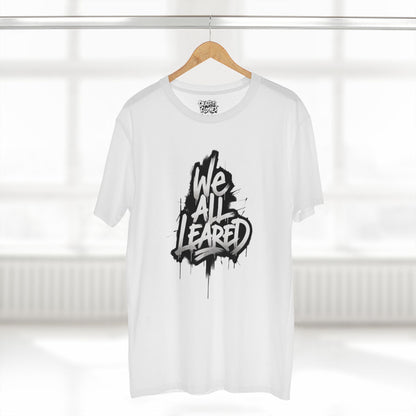 We All Leared Graffiti Tee — Urban Streetwear Graphic T-Shirt
