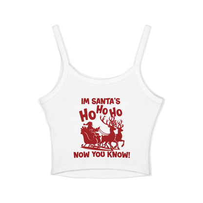 Women's Christmas Tank Top — "I'm Santa's Ho Ho Ho Now You Know" Crop Spaghetti Strap